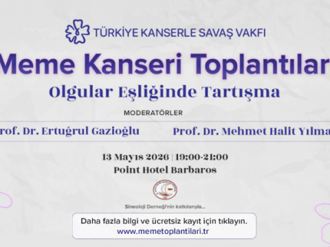 13 Mayıs 2026 Meme Kanseri Toplantıları