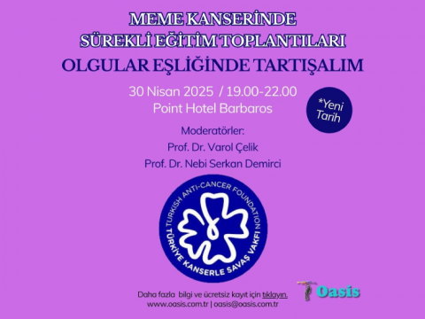 30 Nisan 2025 tarihinde Meme Kanseri Sürekli Eğitim Toplantısı Point Hotel Barbaros’ da gerçekleşti